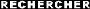 Rechercher